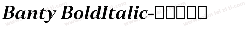 Banty BoldItalic字体转换